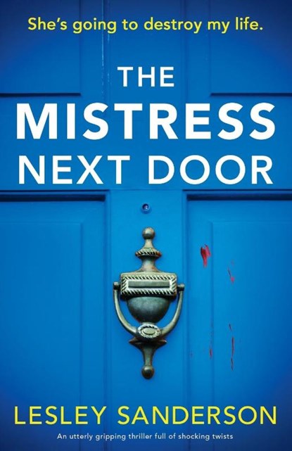The Mistress Next Door, Lesley Sanderson - Paperback - 9781803146812