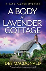 A Body at Lavender Cottage - Dee MacDonald - 9781803148533
