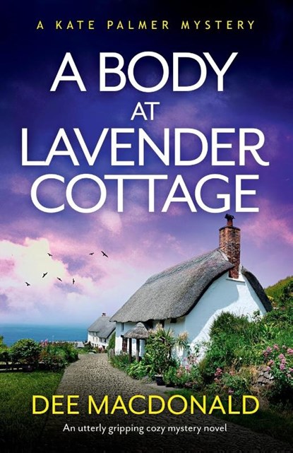 A Body at Lavender Cottage, Dee MacDonald - Paperback - 9781803148533