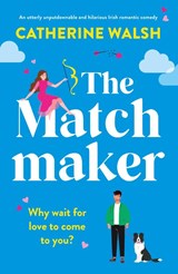 The Matchmaker - Catherine Walsh - 9781803149165