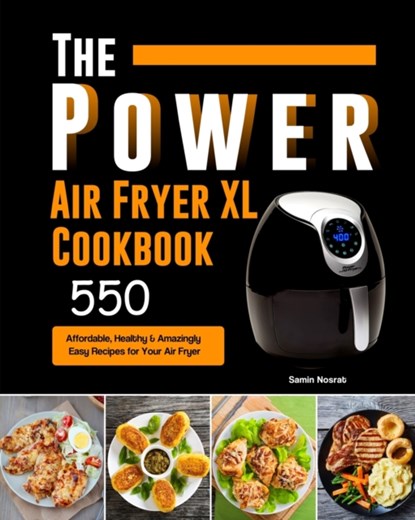 The Power XL Air Fryer Cookbook, Samin Nosrat - Paperback - 9781803193007