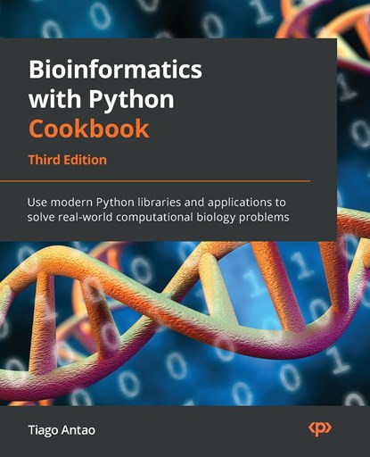 Bioinformatics with Python Cookbook - Third Edition, Tiago Antao - Paperback - 9781803236421
