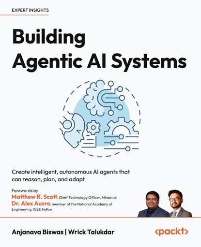 Building Agentic AI Systems, Anjanava Biswas ; Wrick Talukdar - Paperback - 9781803238753
