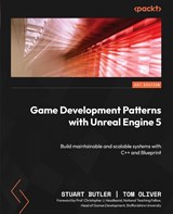Game Development Patterns with Unreal Engine 5 - Stuart Butler ; Tom Oliver - 9781803243252