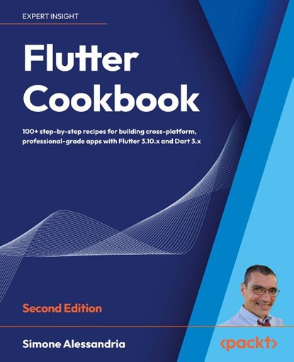 Flutter Cookbook - Second Edition, Simone Alessandria - Paperback - 9781803245430