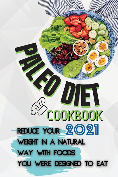 Paleo Diet Cookbook 2021, Maia Reese - Paperback - 9781803252872