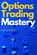 Options Trading Mastery, KNIGHT,  Kris - Paperback - 9781803255866