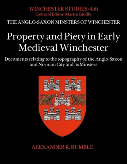 Property and Piety in Early Medieval Winchester, Alexander R. Rumble - Gebonden - 9781803270104