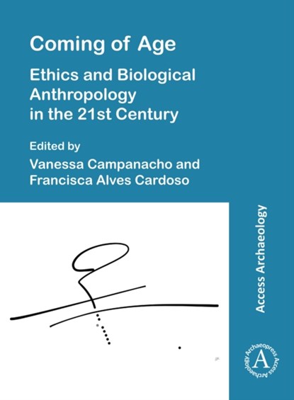 Coming of Age, Vanessa (Independent Researcher) Campanacho ; Francisca (Senior Research Fellow Alves Cardoso - Paperback - 9781803278353
