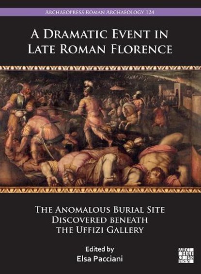 A Dramatic Event in Late Roman Florence, Elsa Pacciani - Paperback - 9781803279312