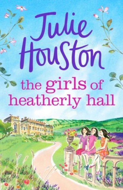 The Girls of Heatherly Hall, Julie Houston - Paperback - 9781803280059
