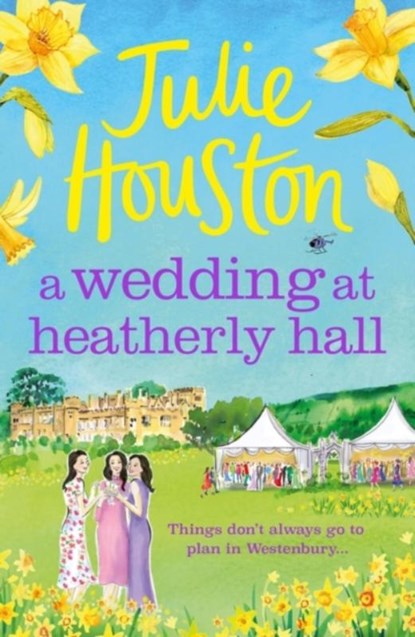 A Wedding at Heatherly Hall, Julie Houston - Paperback - 9781803280080