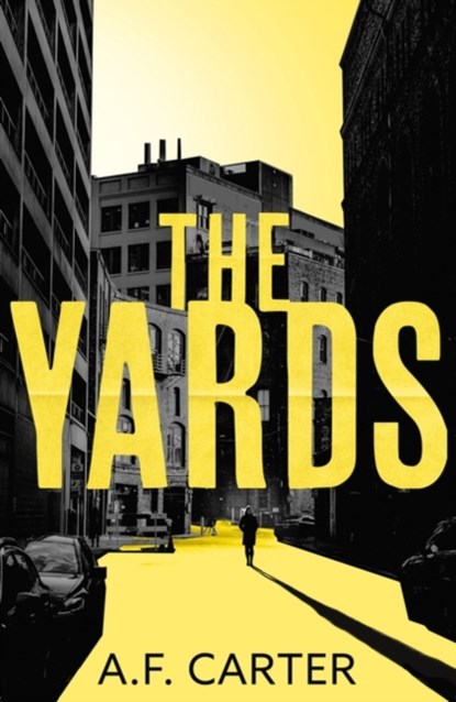 The Yards, A.F. Carter - Paperback - 9781803280479