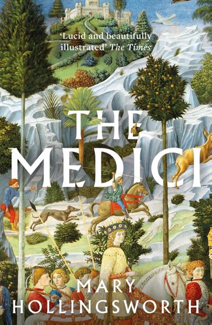 The Medici, Mary Hollingsworth - Paperback - 9781803281254