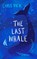 The Last Whale, VICK,  Chris - Gebonden - 9781803281612