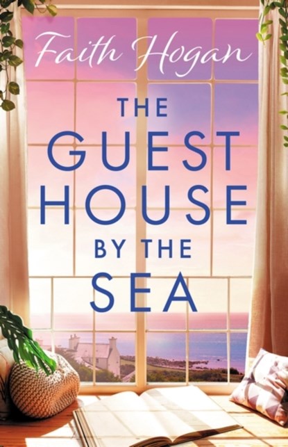 The Guest House by the Sea, Faith Hogan - Paperback - 9781803282541