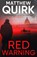 Red Warning, Quirk Matthew Quirk - Paperback - 9781803284743