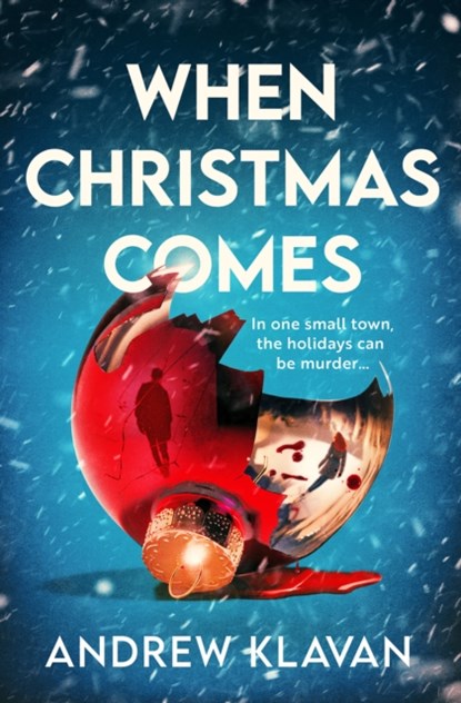 When Christmas Comes, Andrew Klavan - Paperback - 9781803284835