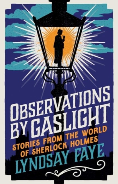 Observations by Gaslight, Lyndsay Faye - Gebonden - 9781803284927