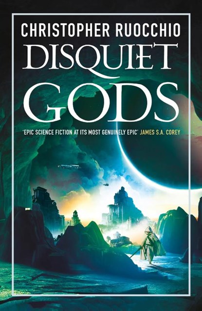 Disquiet Gods, Christopher Ruocchio - Paperback - 9781803287621