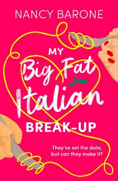 My Big Fat Italian Break-Up, Nancy Barone - Paperback - 9781803287683