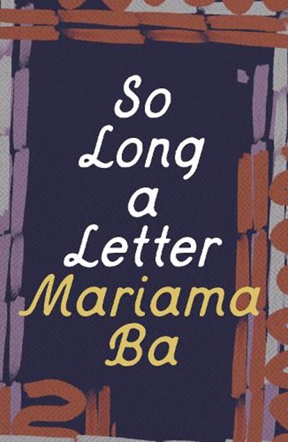 So Long a Letter, Mariama Ba - Paperback - 9781803289120