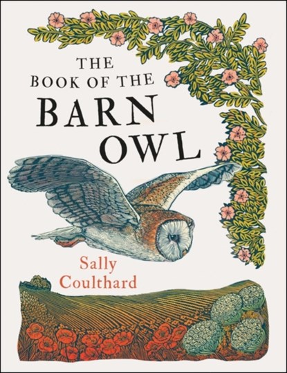 The Book of the Barn Owl, Sally Coulthard - Paperback - 9781803289335