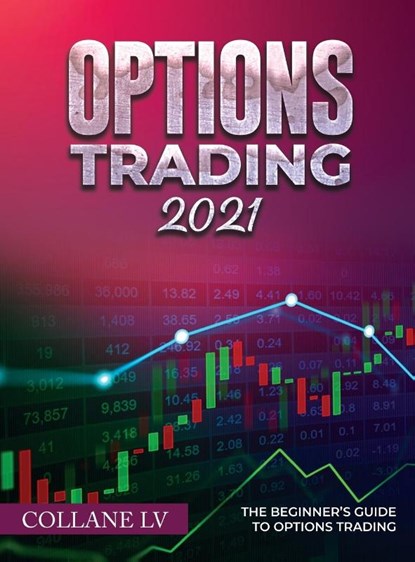 Options Trading 2021, Collane LV - Gebonden - 9781803342597