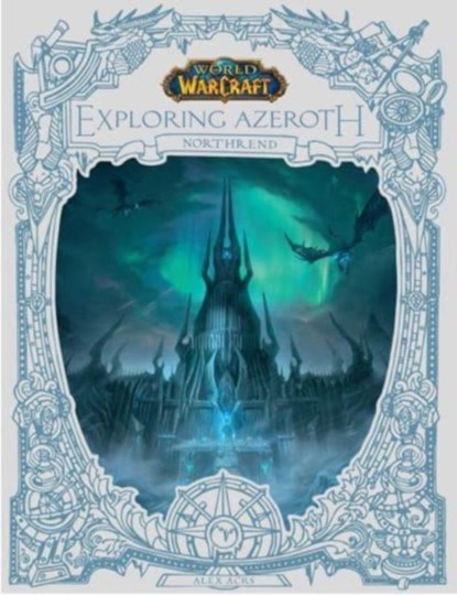 World of Warcraft: Exploring Azeroth - Northrend, Alex Acks - Gebonden - 9781803361611