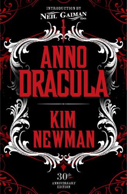 Anno Dracula Signed 30th Anniversary Edition, Kim Newman - Gebonden - 9781803361864