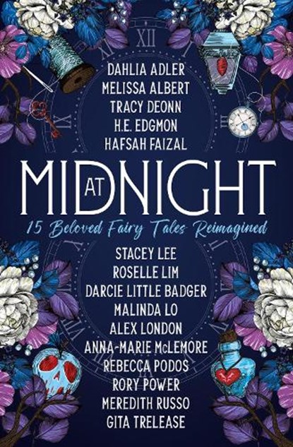 At Midnight: 15 Beloved Fairy Tales Reimagined, ADLER,  Dahlia ; Deonn, Tracy ; Albert, Melissa ; Faizal, Hafsah - Paperback - 9781803363233