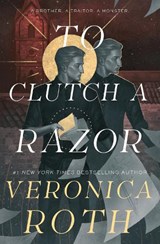 To Clutch a Razor - Veronica Roth - 9781803363752