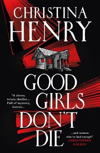 Good Girls Don't Die, Christina Henry - Paperback - 9781803364018