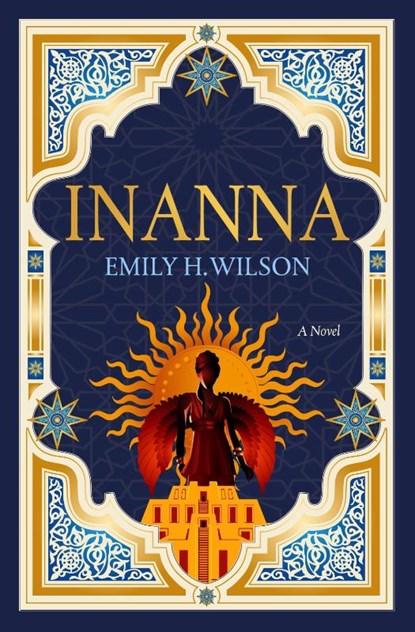 The Sumerians trilogy - Inanna, Emily H. Wilson - Paperback - 9781803364407