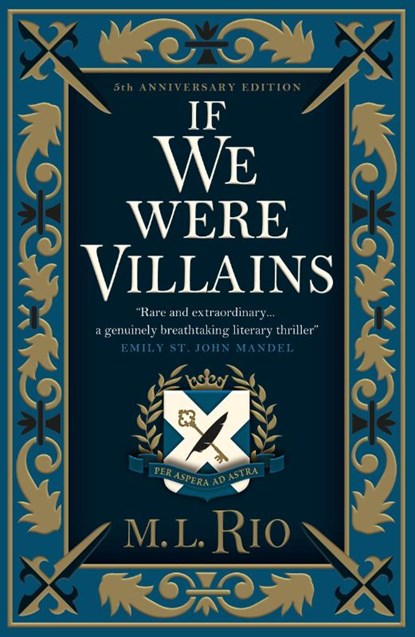 If We Were Villains - Illustrated Edition: The sensational TikTok Book Club pick, M. L. Rio - Gebonden - 9781803364919