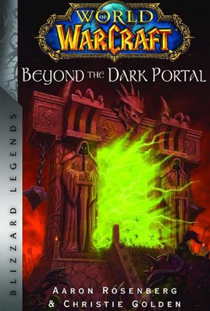 World of Warcraft: Beyond the Dark Portal, Christie Golden ; Aaron Rosenberg - Paperback - 9781803365749