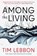 Among the Living, Tim Lebbon - Paperback - 9781803365947