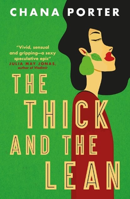 The Thick and The Lean, Chana Porter - Paperback - 9781803366180