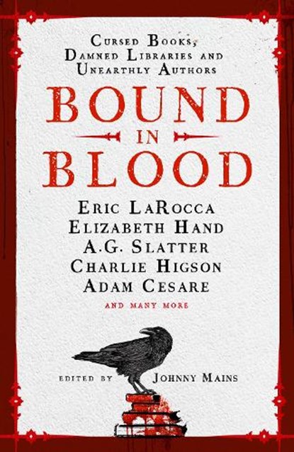 Bound in Blood, Johnny Mains ; Charlie Higson ; Adam Cesare ; Eric LaRocca - Gebonden - 9781803367491