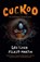 Cuckoo, Gretchen Felker-Martin - Paperback - 9781803367569