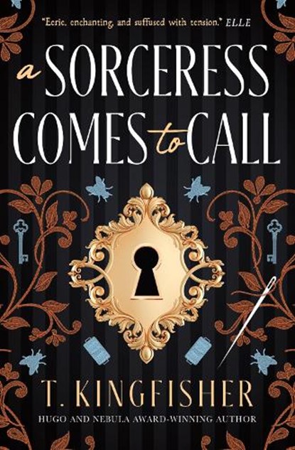 A Sorceress Comes to Call, T. Kingfisher - Paperback - 9781803368030