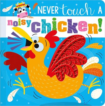 Hainsby, C: Never Touch a Noisy Chicken!, Christie Hainsby - Gebonden - 9781803371641