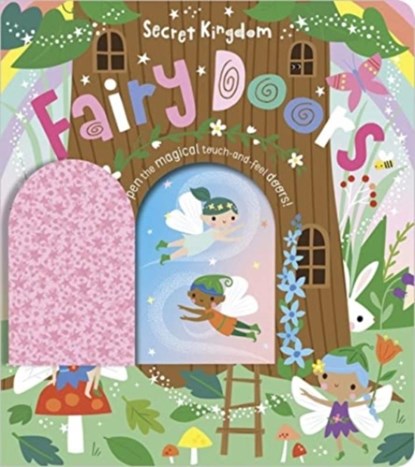 Secret Kingdom Fairy Doors, Sarah Creese ; Make Believe Ideas - Gebonden - 9781803374581