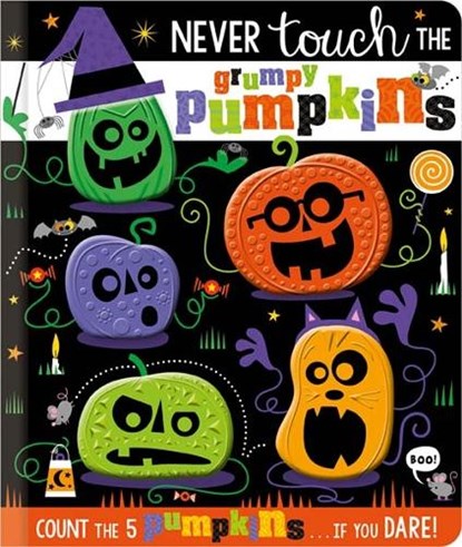 Never Touch the Grumpy Pumpkins, Rosie Greening - Paperback - 9781803375465