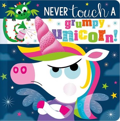 Never Touch a Grumpy Unicorn!, Christie Hainsby - Gebonden - 9781803377421