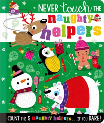 Never Touch the Naughty Helpers, Christie Hainsby - Gebonden - 9781803379814