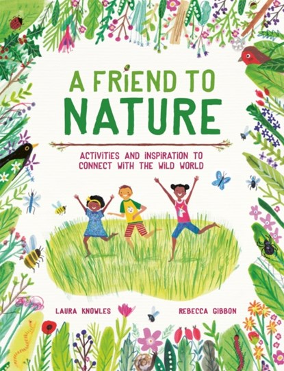 A Friend to Nature, Laura Knowles - Paperback - 9781803380070