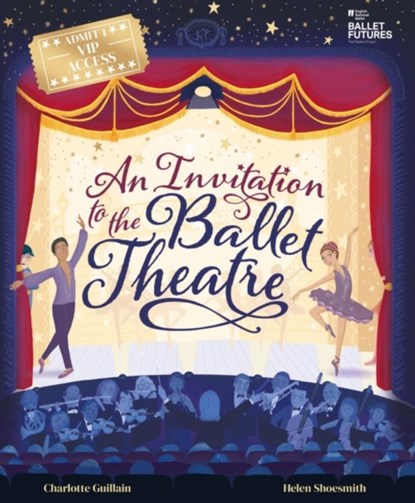 An Invitation to the Ballet Theatre, Charlotte Guillain - Paperback - 9781803380988