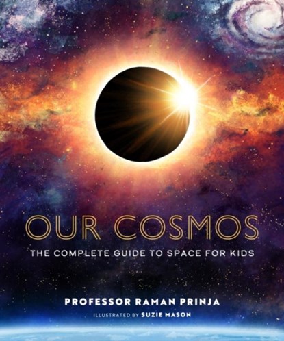 Our Cosmos, Professor Raman Prinja - Gebonden - 9781803381312