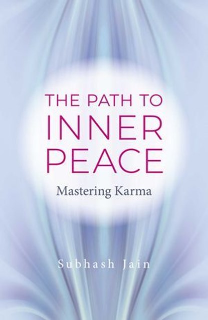 Path to Inner Peace, Subhash Jain - Ebook - 9781803410210